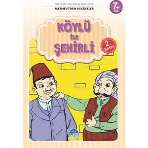 Köylü ile Şehirli - Mesnevi'den Hikayeler