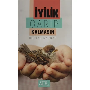 İyilik Garip Kalmasın