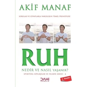 Ruh Nedir ve Nasıl Yaşanır? - Spiritüel Söyleşiler ve Felsefe Serisi 4
