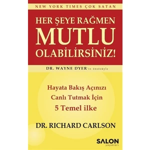 Her Şeye Rağmen Mutlu Olabilirsiniz!