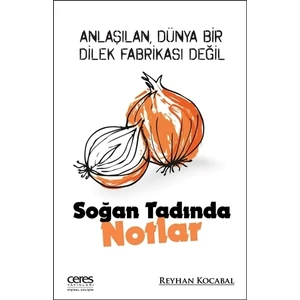 Soğan Tadında Notlar - Reyhan Kocabal