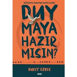 Duymaya Hazır Mısın?