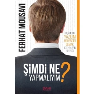 Şimdi Ne Yapmalıyım?