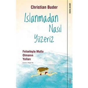 Islanmadan Nasıl Yüzeriz -  Christian Buder
