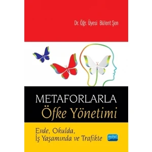 Metaforlarla Öfke Yönetimi