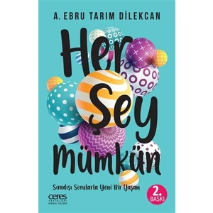 Her Şey Mümkün -  A. Ebru Tarım Dilekcan
