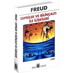Espriler ve Bilinçaltı İle İlişkileri
