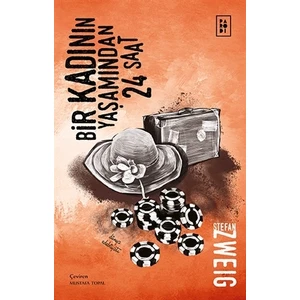 Bir Kadının Yaşamından 24 Saat - Stefan Zweig