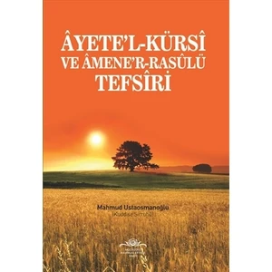 Ayete'l-Kürsi ve Amene'r-Rasulü Tefsiri