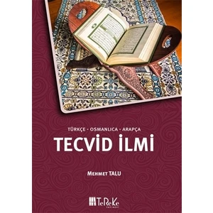 Tecvid İlmi (Türkçe-Osmanlıca-Arapça)