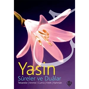 Yasin Sureler ve Dualar
