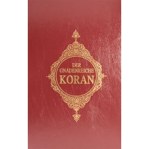 Der Gnadenreiche Koran Almanca Kur'an-ı Kerim Meali