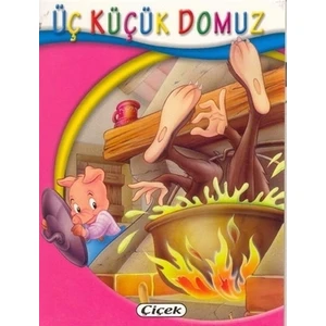 Üç Küçük Domuz - Minik Kitaplar Dizisi