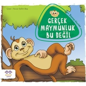 Gerçek Maymunluk Bu Değil