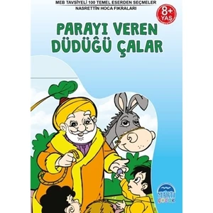 Parayı Veren Düdüğü Çalar - Nasrettin Hoca Fıkraları