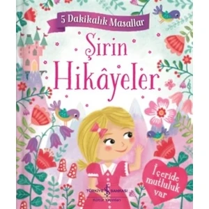 Şirin Hikayeler - 5 Dakikalık Masallar