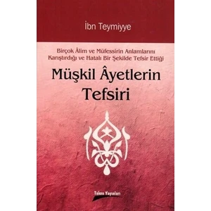 Müşkil Ayetlerin Tefsiri