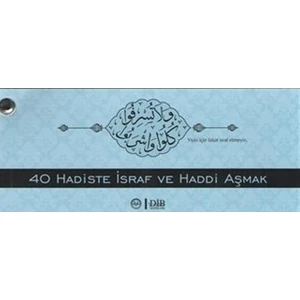 40 Hadiste İsraf ve Haddi Aşmak
