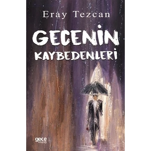 Gecenin Kaybedenleri