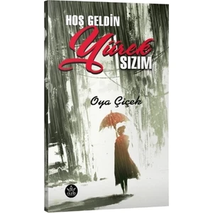 Hoş Geldin Yürek Sızım