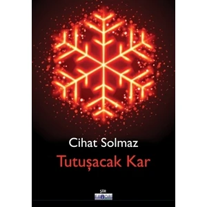 Tutuşacak Kar