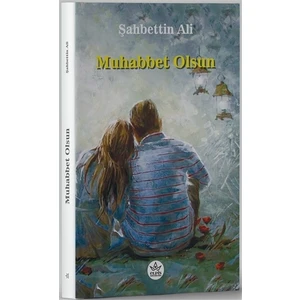 Muhabbet Olsun