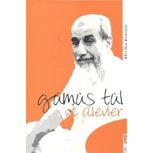 Gümüş Tül ve Alevler