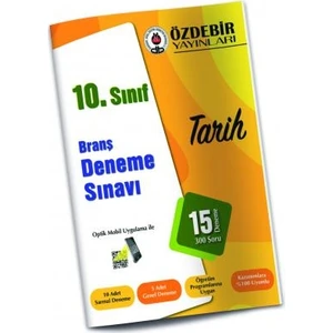 Özdebir Yayınları 10. Sınıf Tarih Branş Deneme Sınavı