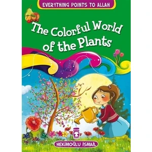 The Colorful World Of The Plants