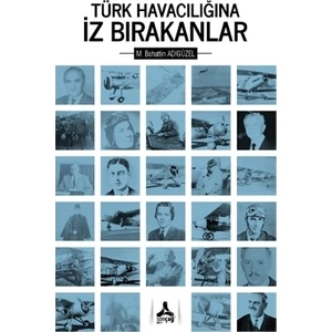 Türk Havacılığına İz Bırakanlar