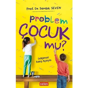 Problem Çocuk Mu?