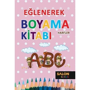 Harfler - Eğlenerek Boyama Kitabı