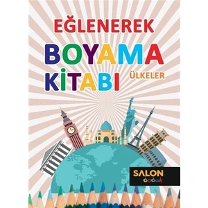 Ülkeler - Eğlenerek Boyama Kitabı