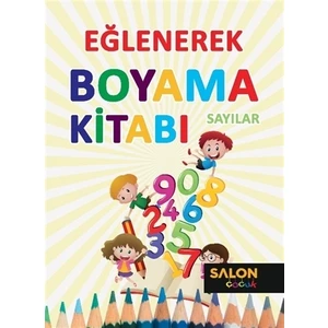 Sayılar - Eğlenerek Boyama Kitabı