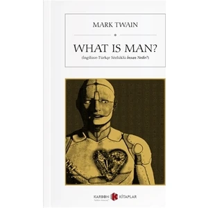 What is Man?