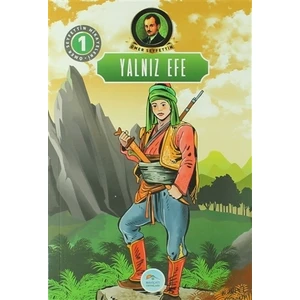 Yalnız Efe - Ömer Seyfettin Hikayeleri 1