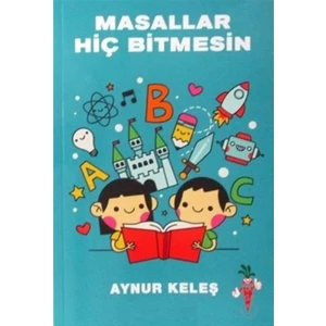 Masallar Hiç Bitmesin
