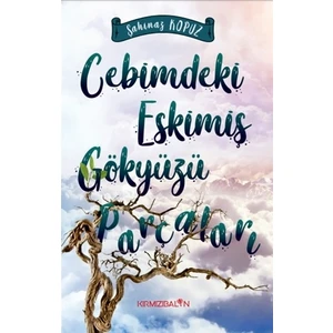 Cebimdeki Eskimiş Gökyüzü Parçaları