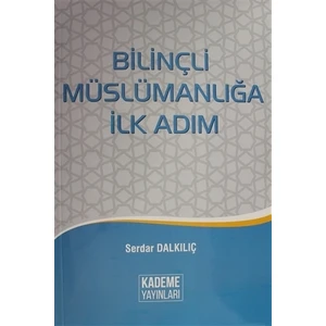 Bilinçli Müslümanlığa İlk Adım