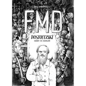 FMD Dostoyevski Hayatı ve Eserleri