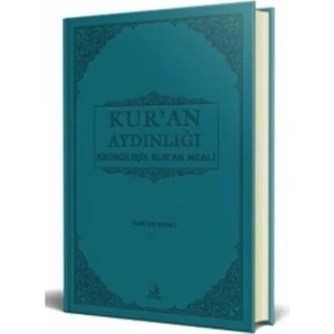 Kur'an Aydınlığı Kronolojik Kur'an Meali (Hafız Boy)