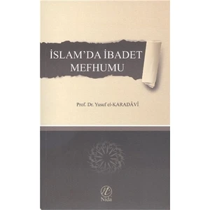 İslam'da İbadet Mefhumu