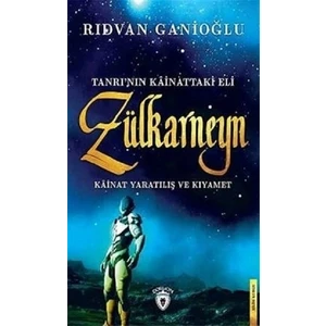 Tanrı'nın Kainattaki Eli - Zülkarneyn