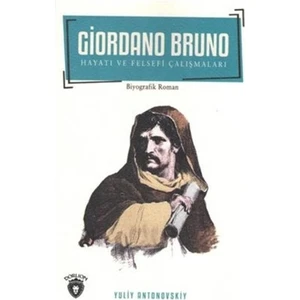Giordano Bruno Hayatı ve Felsefi Çalışmaları