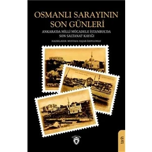 Osmanlı Sarayının Son Günleri