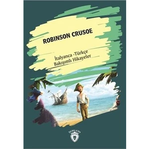 Robinson Crusoe (Robinson Crusoe) İtalyanca Türkçe Bakışımlı Hikayeler