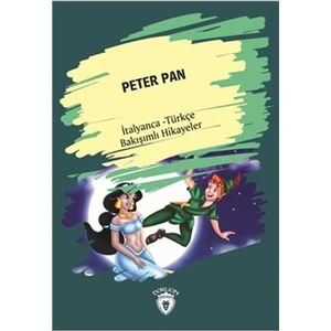 Peter Pan (Peter Pan) İtalyanca Türkçe Bakışımlı Hikayeler