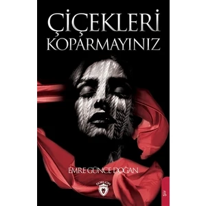Çiçekleri Koparmayınız