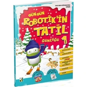 Gün Gün Robotik'in Tatil Günlüğü 1
