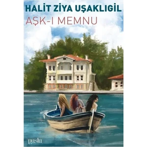 Aşk-I Memnu - Halit Ziya Uşaklıgil